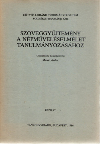 Marti Andor - Szveggyjtemny a npmvelselmlet tanulmnyozshoz