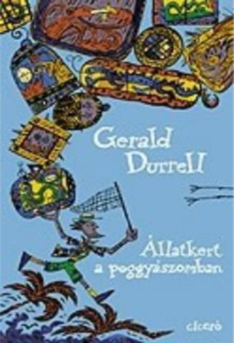 Gerald Durrell - llatkert a poggyszomban