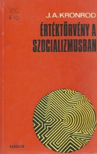 J.A.Kronrod - Értéktörvény a szocializmusban