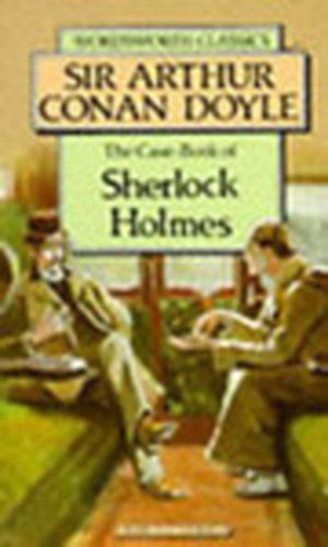 Arthur Conan Doyle - The Case-Book of Sherlock Holmes