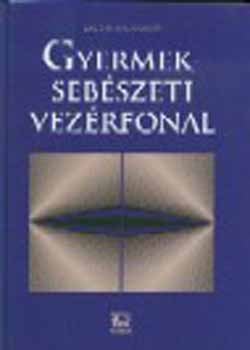 Dr. Pintér András - Gyermeksebészeti vezérfonal