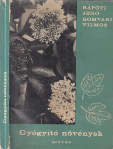 R�p�ti Jen� . Romv�ry Vilmos - Gy�gy�t� n�v�nyek