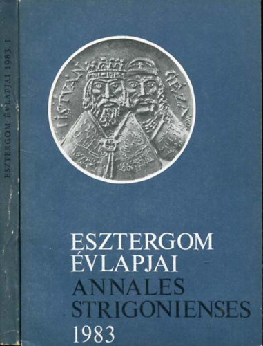 Esztergom vlapjai - Annales Strigonienses I-II. 1983