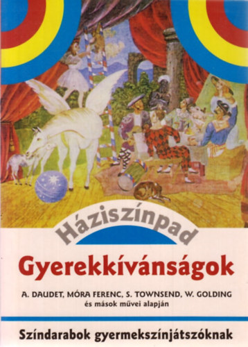 Gyerekkívánságok - Háziszínpad