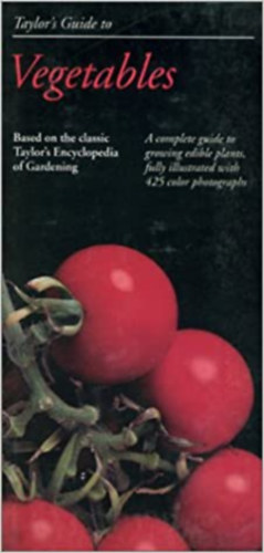 Massimo Vignelli Taylor's - Taylor's Guide to Vegetables & Herbs - Based on Taylor's Encyclopedia of Gardening