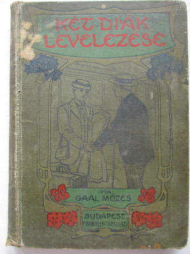 Ga�l M�zes - K�t di�k levelez�se