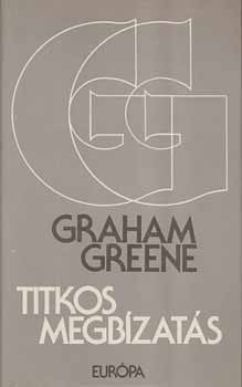 Graham Greene - Titkos megbzats