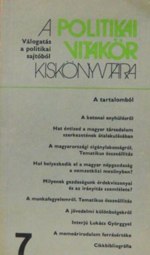 A politikai vitakr kisknyvtra - Vlogats a politikai sajtbl 7. - 1979. janur-mrcius