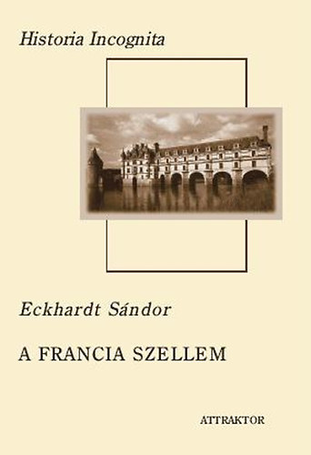 Eckhardt Sndor - A francia szellem