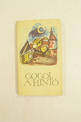 N. V. Gogol - A Hintó. Elbeszélések