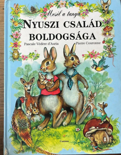 Pascal V�dere D'Auria - Nyuszi csal�d boldogs�ga