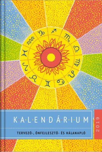 Szatmri Nra - Ezoterikus Kalendrium 2019 - Holdnaptr + Hlanapl
