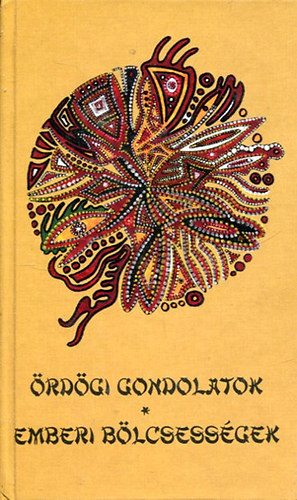 �rd�gi gondolatok - Emberi b�lcsess�gek