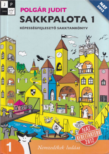 Polgr Judit - Sakkpalota 1. - Kpessgfejleszt sakktanknyv
