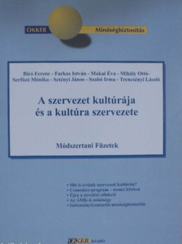 A szervezet kult�r�ja �s a kult�ra szervezete