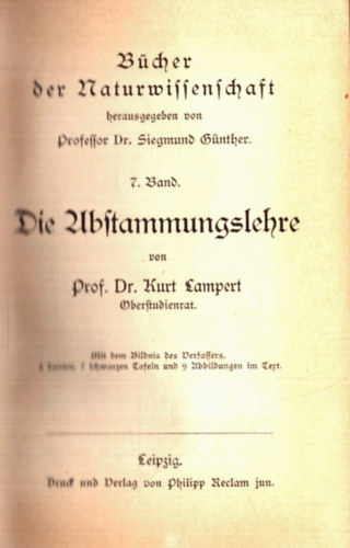 Prof. Dr. Kurt Lampert - Bcher der Naturwissenschaft: Die Ubstammungslehre + Vom Keim zum Leben + Entwicklung und Brutpflege (1920)
