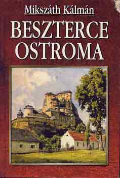 Miksz�th K�lm�n - Beszterce ostroma