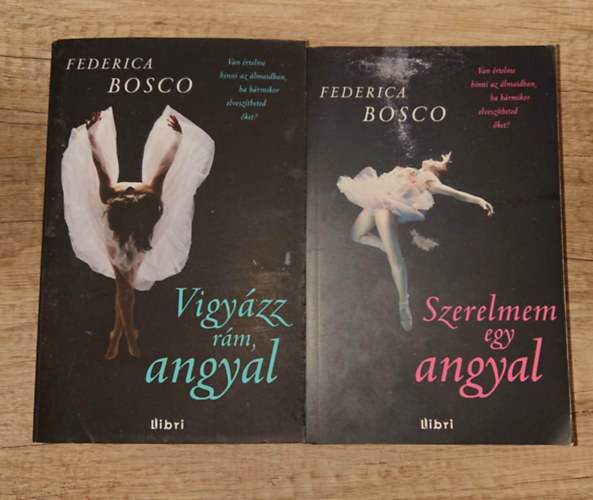 Federica Bosco - 2 k�tet Frederica Bosco Angyal-tril�gi�j�b�l: Szerelmem egy angyal, Vigy�zz r�m, angyal