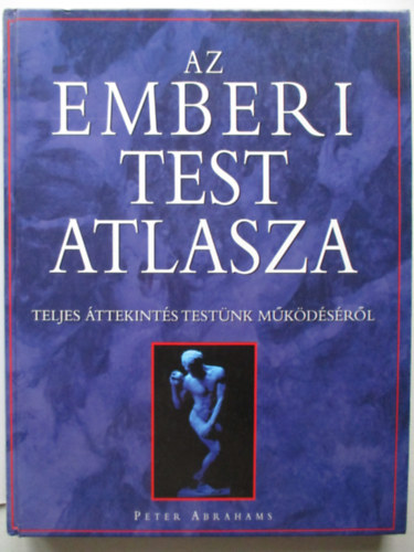 Peter Abrahams - Az emberi test atlasza