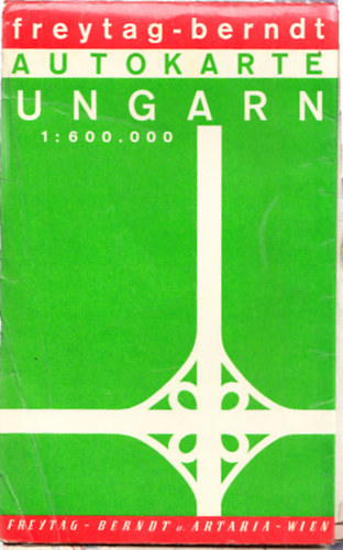 Autokarte : Hungary- Hongrie - Magyarorsz�g (Freytag-Brendt) 1: 600.000