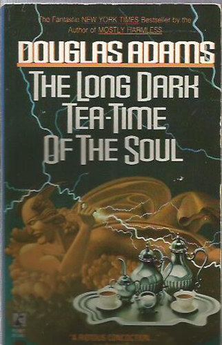 Douglas Adams - The Long Dark Tea - Time of the Soul