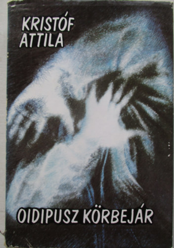 Kristf Attila - Oidipusz krbejr
