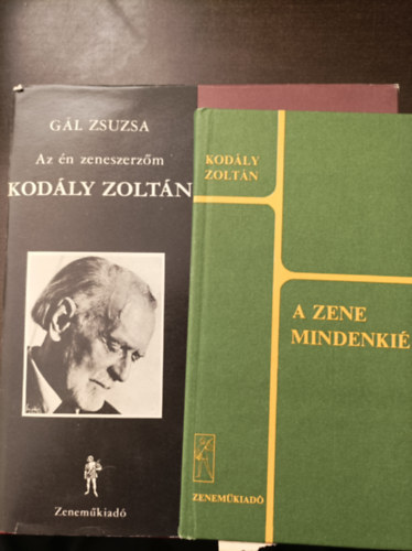 2 ktet: Kodly Zoltn: A zene mindenki; Gl Zsuzsa: Az n zeneszerzm, Kodly Zoltn
