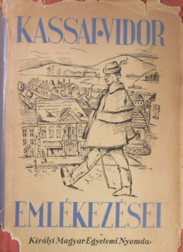 Kozocsa Sndor  (Szerk.) - Kassai Vidor emlkezsei
