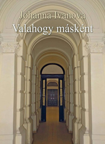 Johanna Ivanova - Valahogy msknt