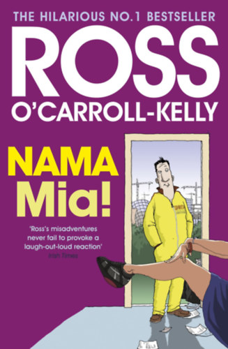 Alan Clarke  Ross O'Carroll-Kelly (illustr.) - NAMA Mia!