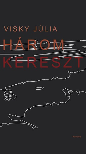 Visky Jlia - Hrom kereszt