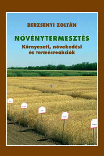 N�v�nytermeszt�s - K�rnyezeti, n�veked�si �s term�sreakci�k