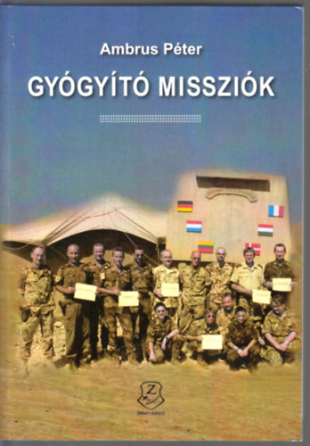 Dr. Ambrus Pter - Gygyt misszik