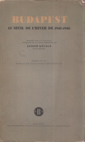 Joseph Kvg - Budapest (Au Seuil De L'Hiver De 1945-1946)