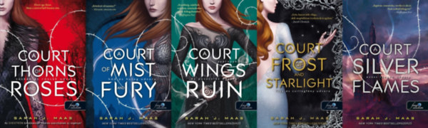 Sarah J. Maas - Tskk s rzsk udvara (ACOTAR) sorozat 1-5. (Tskk s rzsk udvara, Kd s harag udvara, Szrnyak s pusztuls udvara, Fagy s csillagfny udvara, Ezst lngok udvara)
