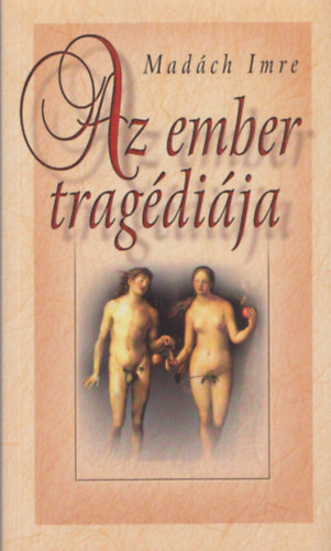 Madch Imre - Az ember tragdija