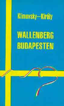 Klimovsky-Kirly - Wallenberg Budapesten