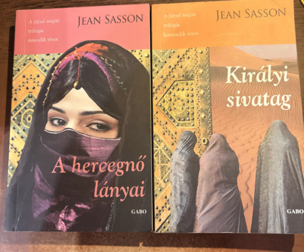 Jean Sasson - Kir�lyi sivatag + A hercegn� l�nya (2 db)