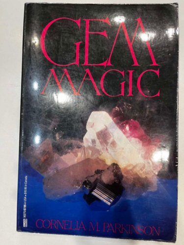 Cornelia M. Parkinson - Gem Magic: The Wonder of Your Birthstone