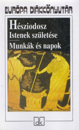 Hsziodosz - Istenek szletse - Munkk s napok