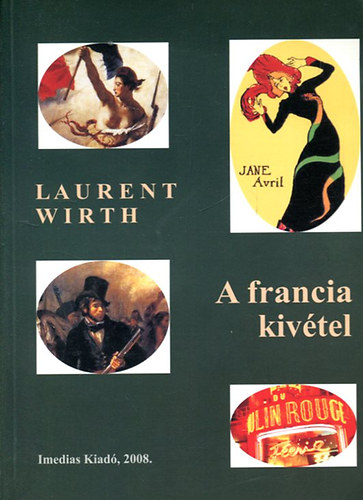 Laurent Wirth - A francia kivtel