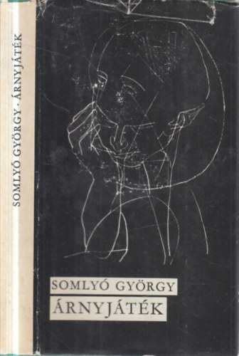 Somlyó György - Árnyjáték (dedikált)