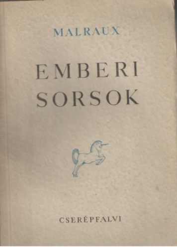 André Malraux - Emberi sorsok