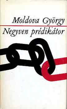 Moldova György - Negyven prédikátor