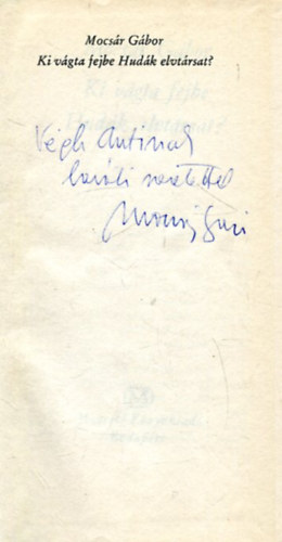 Mocsr Gbor - Ki vgta fejbe Hudk elvtrsat?
