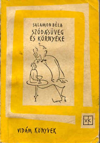 Salamon Bla - Szdsveg s krnyke