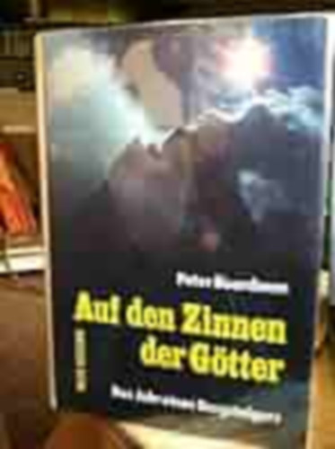 Peter Boardman - Auf den Zinnen der Gtter