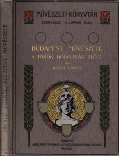 Divald Korn�l - Budapest m�v�szete a t�r�k h�dolts�g el�tt