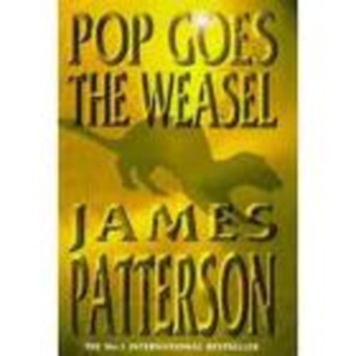 James Patterson - Pop Goes the Weasel