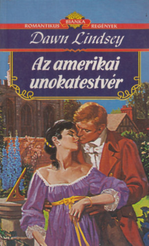 Dawn Lindsey - Az amerikai unokatestv�r